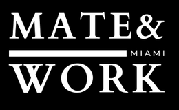 Mate & Work